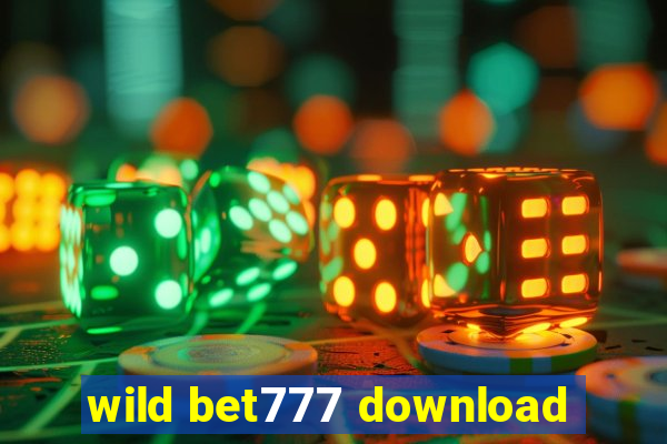 wild bet777 download